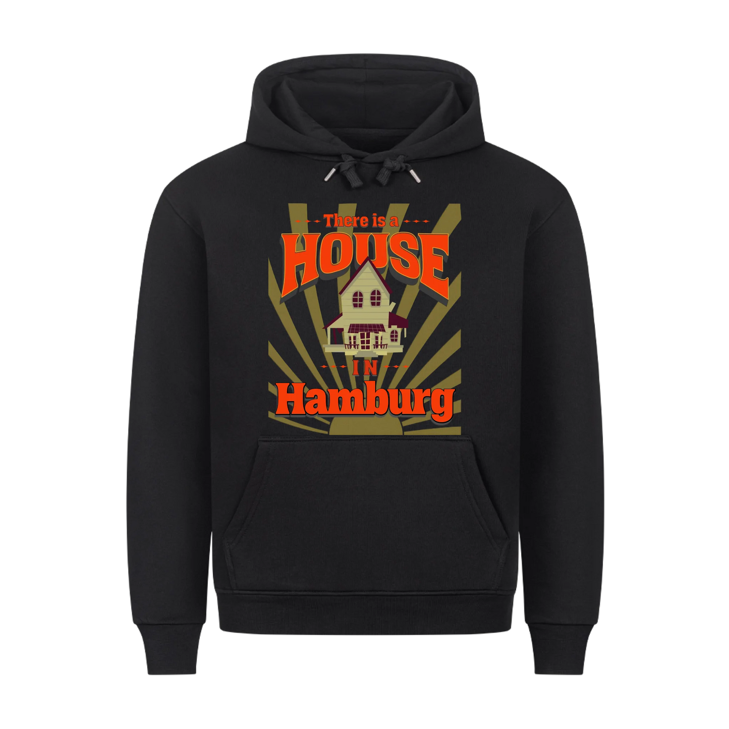 There is a House - Premium Hoodie Unisex personalisierbar